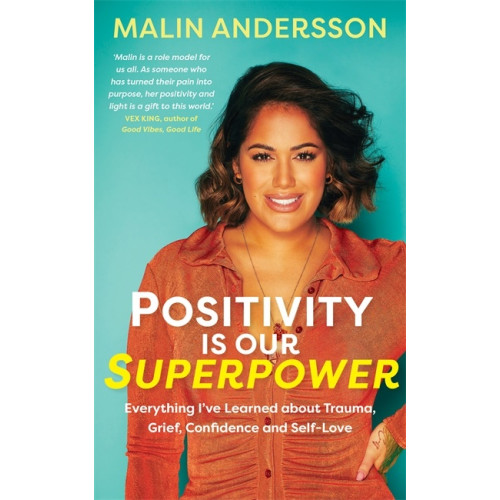 Malin Andersson Positivity Is Our Superpower (häftad, eng)