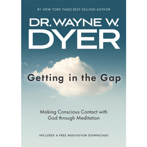 Wayne Dyer Getting in the Gap (häftad, eng)