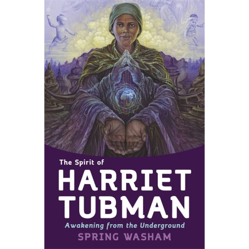 Spring Washam The Spirit of Harriet Tubman (häftad, eng)
