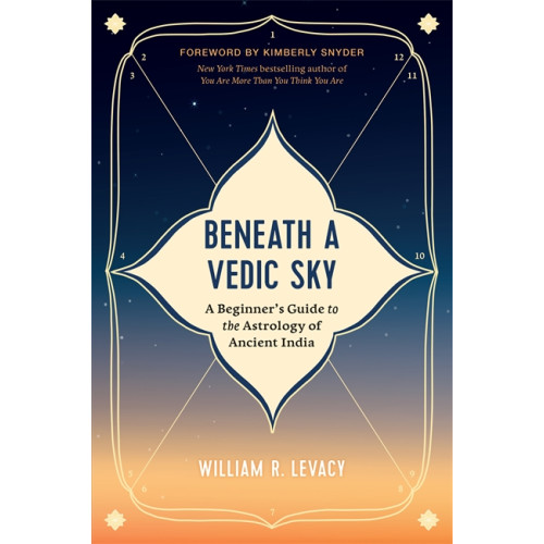 William R. Levacy Beneath a Vedic Sky (häftad, eng)