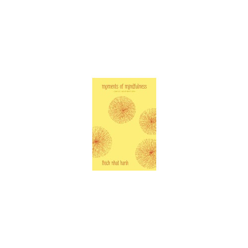 Thich Nhat Hanh Moments of Mindfulness (inbunden, eng)