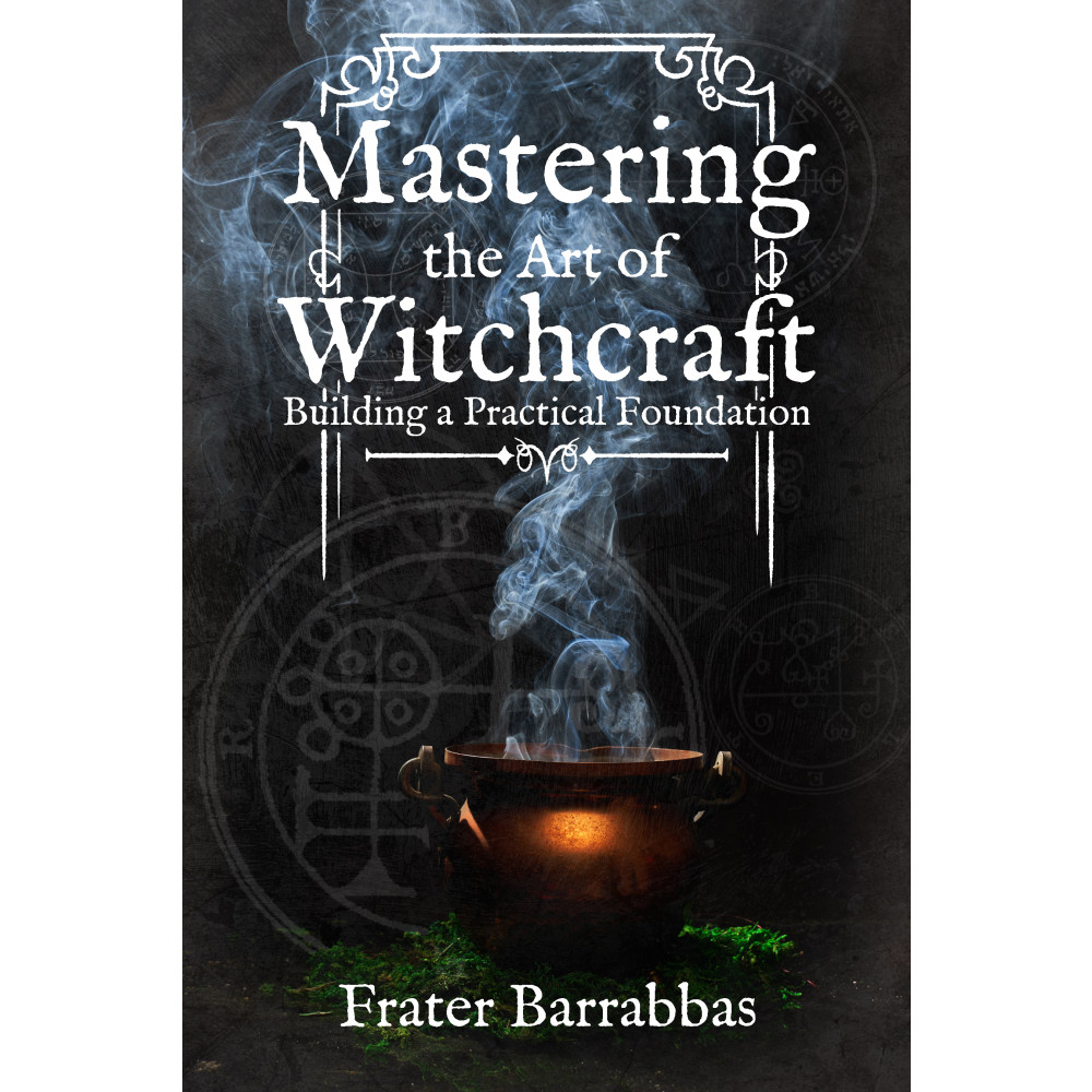Produktbild för Mastering the Art of Witchcraft: Building a Practical Foundation (häftad, eng)