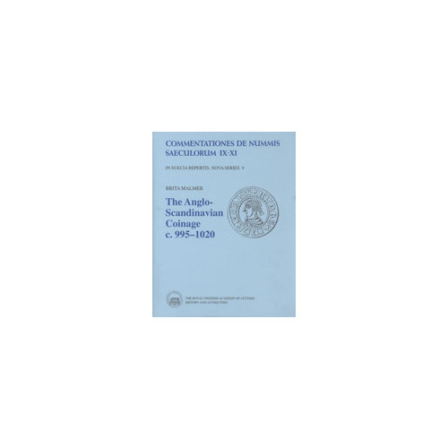 Brita Malmer The Anglo-Scandinavian Coinage c. 995-1020 (inbunden, eng)