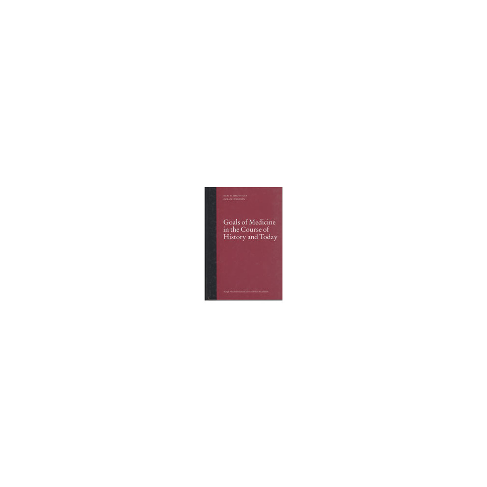 Produktbild för Goals of medicine in the course of history and today : a study in the history and philosophy of medicine (inbunden, eng)