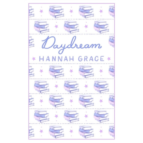 Hannah Grace Daydream: Deluxe Edition Hardcover (inbunden, eng)