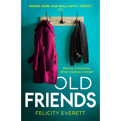 Felicity Everett Old Friends (häftad, eng)