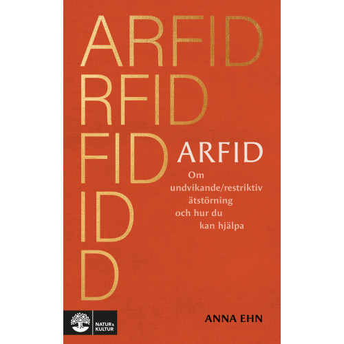 Anna Ehn ARFID : om undvikande/restriktiv ätstörning och hur du kan hjälpa (bok, danskt band)