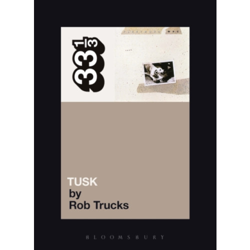 Continuum publishing corporation Fleetwood Mac's Tusk (häftad, eng)