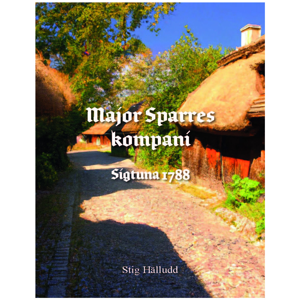 Produktbild för Major Sparres kompani Sigtuna 1788 (inbunden)
