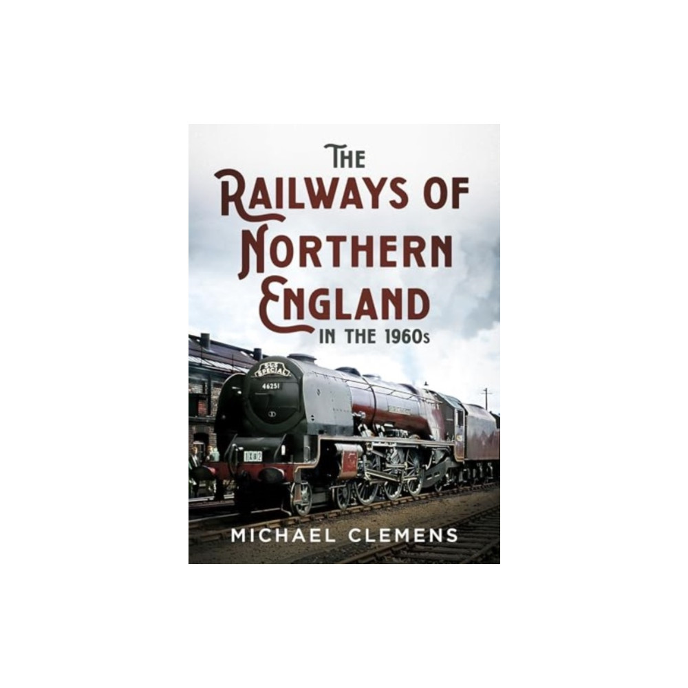 Produktbild för The Railways of Northern England in the 1960s (häftad, eng)