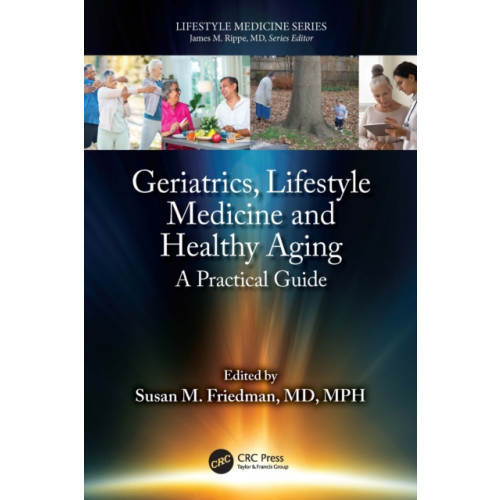 Taylor & francis ltd Geriatrics, Lifestyle Medicine and Healthy Aging (häftad, eng)