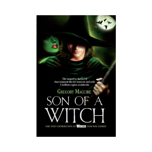 Gregory Maguire Son of a witch (häftad, eng)