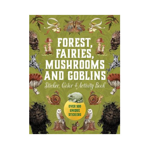 Editors of Chartwell Books Forest, Fairies, Mushrooms and Goblins Sticker, Color & Activity Book: Over 500 Unique Stickers (inbunden, eng)