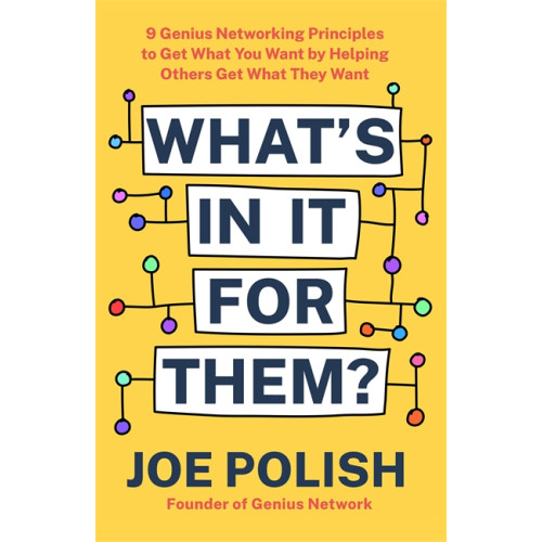 Joe Polish What's in It for Them? (inbunden, eng)