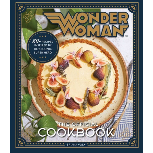 Briana Volk Wonder Woman: the Official Cookbook (inbunden, eng)