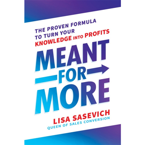 Lisa Sasevich Meant for More (häftad, eng)