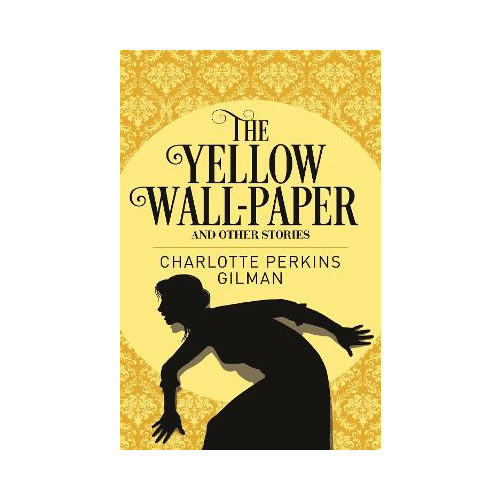 Charlotte Perkins Gilman Yellow wallpaper & other stories (häftad, eng)