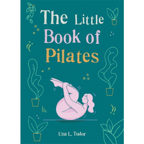 Una L. Tudor The Little Book of Pilates (bok, flexband, eng)