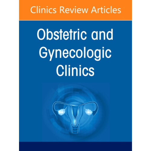 Elsevier Health Sciences Updates in Medical Disorders in Pregnancy, An Issue of Obstetrics and Gynecology Clinics of North America (inbunden, eng)