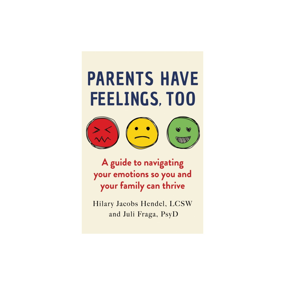 Produktbild för Parents Have Feelings, Too (inbunden, eng)