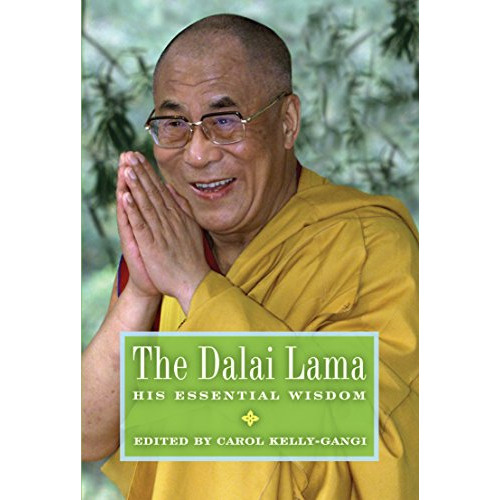 Carol Kelly-Gangi The Dalai Lama: His Essential Wisdom (inbunden, eng)