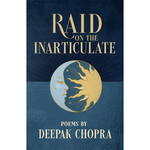Deepak Chopra Raid on the Inarticulate (häftad, eng)