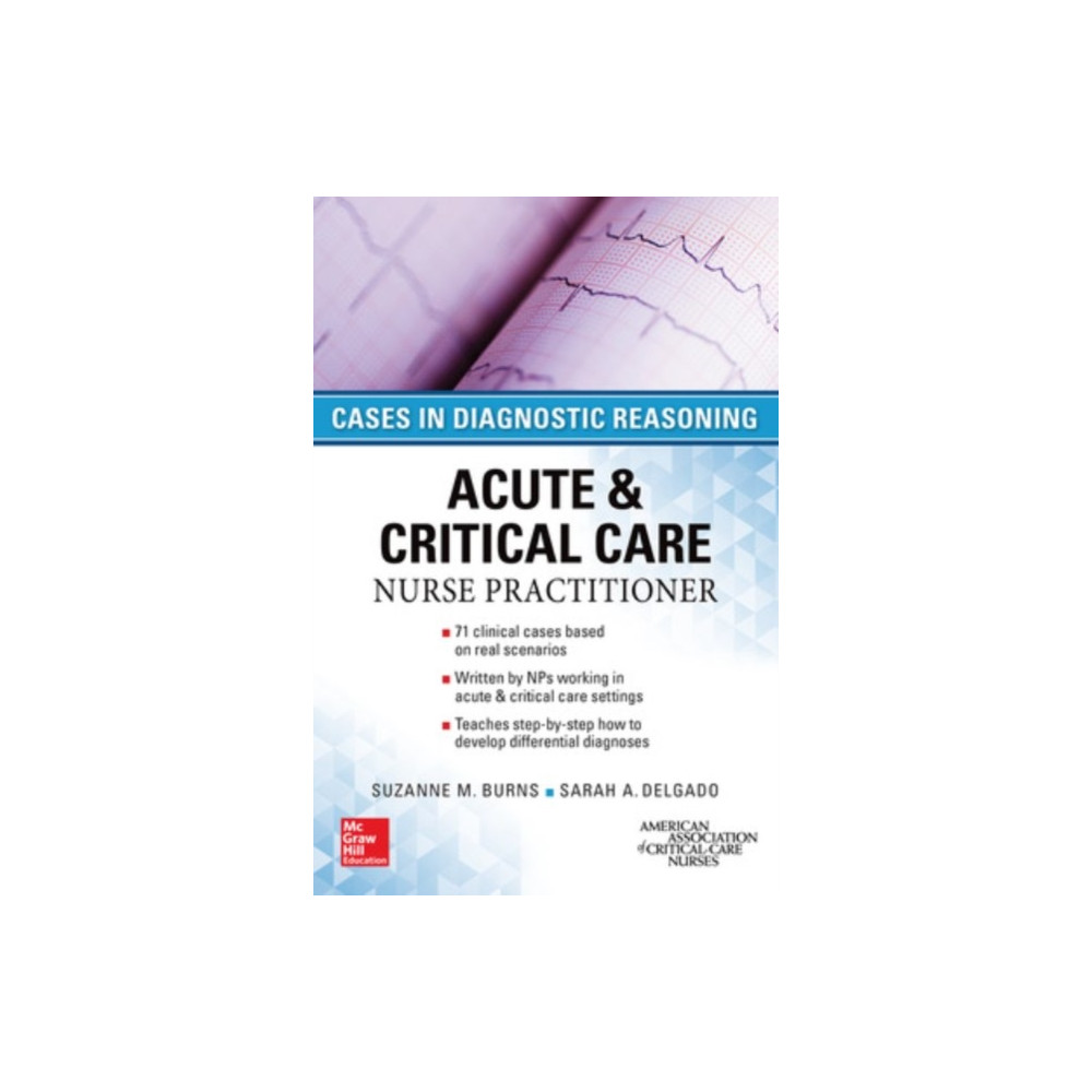 Produktbild för ACUTE & CRITICAL CARE NURSE PRACTITIONER: CASES IN DIAGNOSTIC REASONING (häftad, eng)