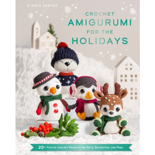 HarperCollins Publishers Crochet Amigurumi for the Holidays (inbunden, eng)