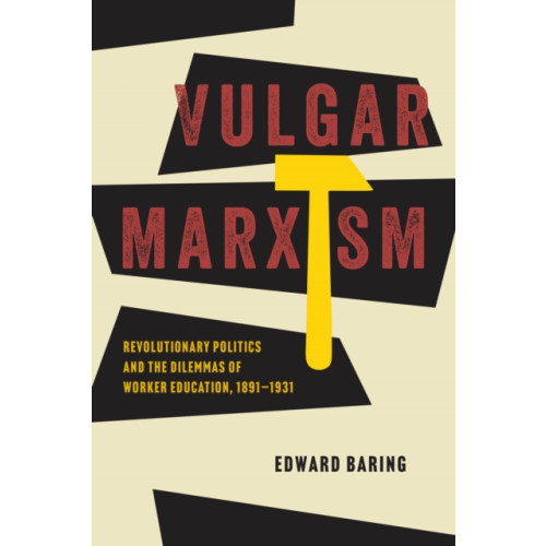 The university of chicago press Vulgar Marxism (häftad, eng)