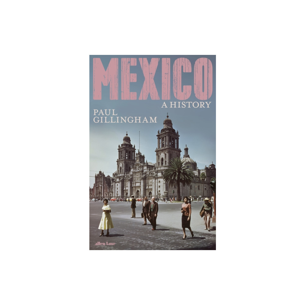 Produktbild för Mexico: A History (inbunden, eng)