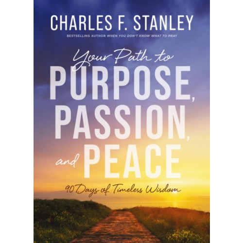 Zondervan Your Path to Purpose, Passion, and Peace (inbunden, eng)