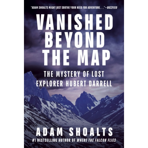 Prentice Hall Press Vanished Beyond the Map (inbunden, eng)