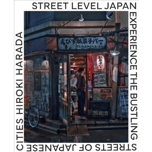 Quarto Publishing Group USA Inc Street Level Japan (inbunden, eng)