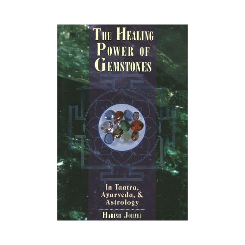 Harish Johari Healing power of gemstones - in tantra, ayurveda and astrology (häftad, eng)