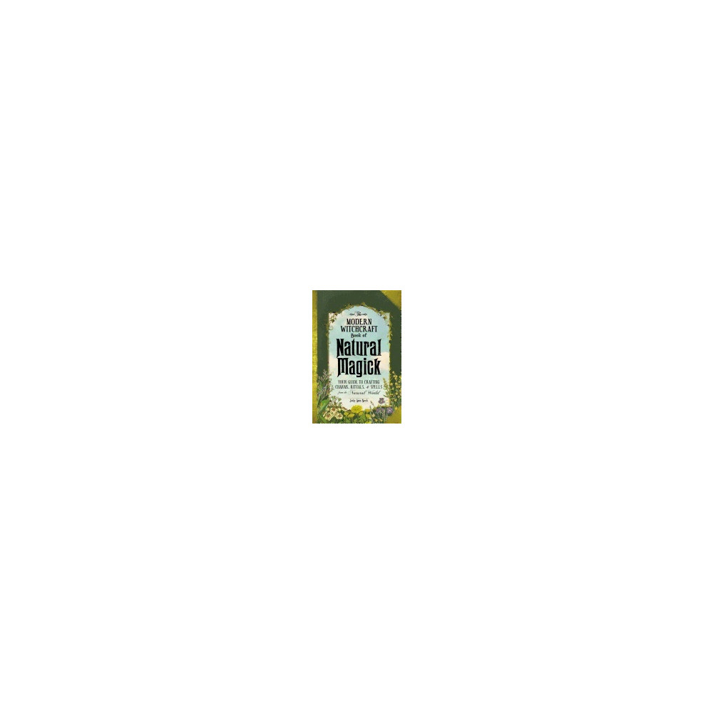 Produktbild för Modern witchcraft book of natural magick - your guide to crafting charms, r (inbunden, eng)