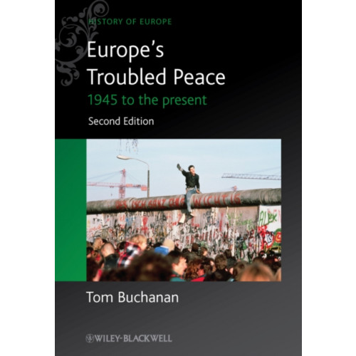 John Wiley And Sons Ltd Europe's Troubled Peace (häftad, eng)