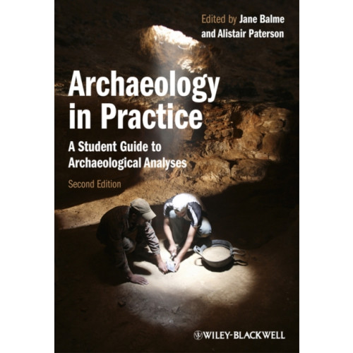 John Wiley And Sons Ltd Archaeology in Practice (häftad, eng)