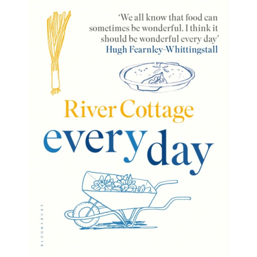 Bloomsbury Publishing PLC River Cottage Every Day (inbunden, eng)