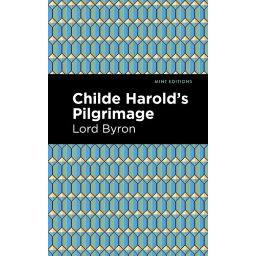 Mint Editions Childe Harold's Pilgrimage (häftad, eng)