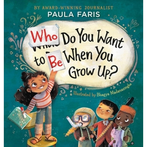 Little, Brown & Company Who Do You Want to Be When You Grow Up? (inbunden, eng)