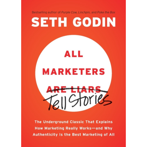 Penguin Publishing Group All Marketers are Liars (häftad, eng)