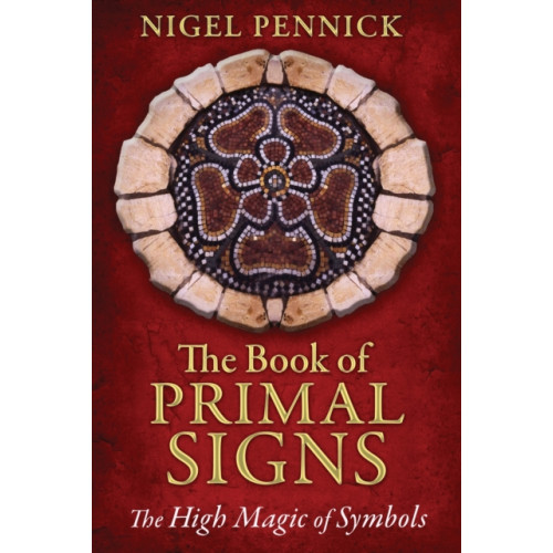 Inner Traditions Bear and Company The Book of Primal Signs (häftad, eng)