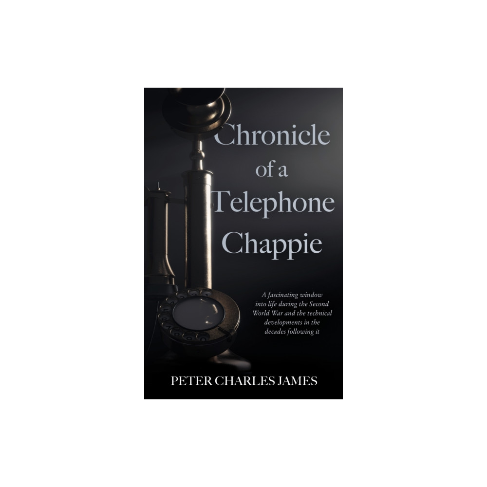 Produktbild för Chronicle of a Telephone Chappie (häftad, eng)