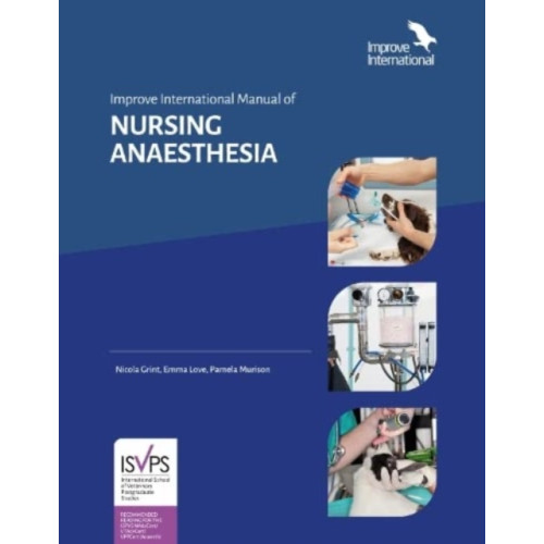 Improve International Ltd Improve International Manual of NURSING ANAESTHESIA (inbunden, eng)
