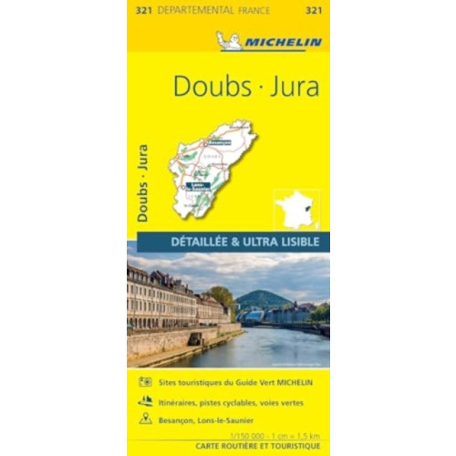 Michelin Editions Des Voyages Doubs, Jura - Michelin Local Map 321