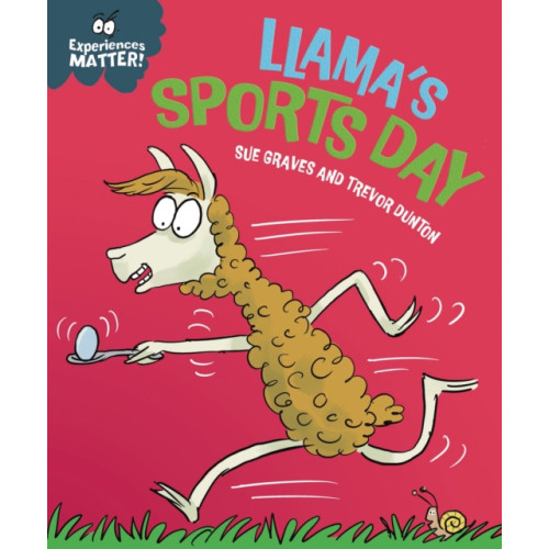 Hachette Children's Group Experiences Matter: Llama's Sports Day (inbunden, eng)