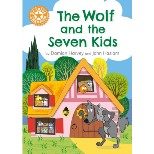 Hachette Children's Group Reading Champion: The Wolf and the Seven Kids (häftad, eng)