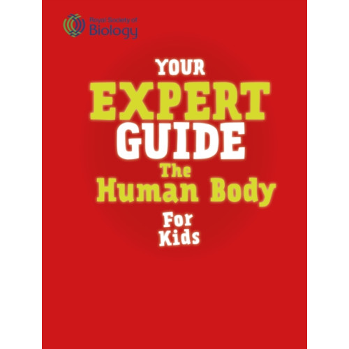 Hachette Children's Group Your Expert Guide: The Human Body for Young Scientists (inbunden, eng)