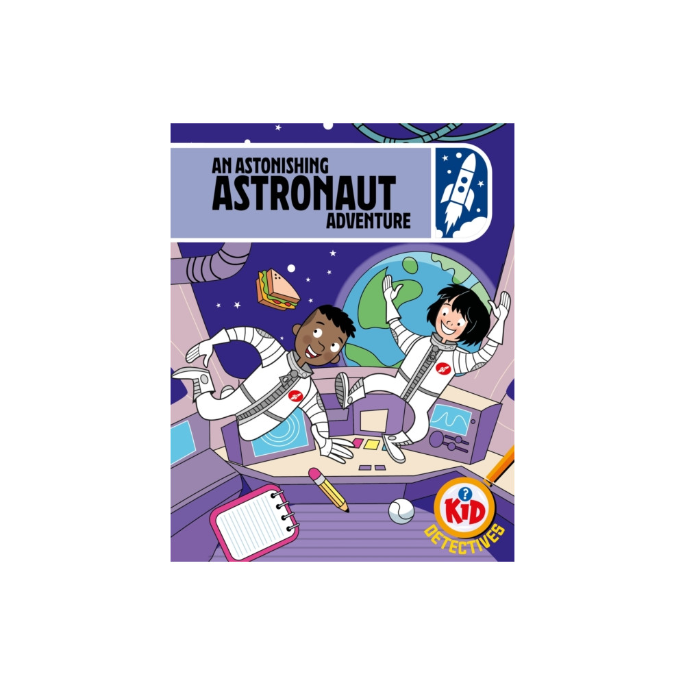 Produktbild för Kid Detectives: An Astonishing Astronaut Adventure (inbunden, eng)