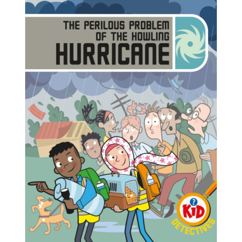 Hachette Children's Group Kid Detectives: The Perilous Problem of the Howling Hurricane (inbunden, eng)